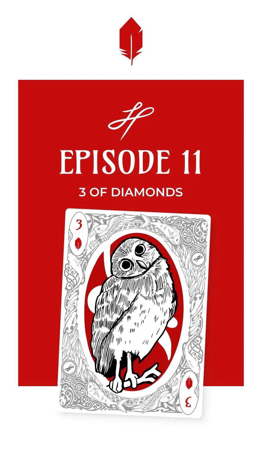 Episode 11. A fully framed 3 of Diamonds card showing a Burrowing Owl inside an ornamental pen-and-ink border with suit pips and rank.